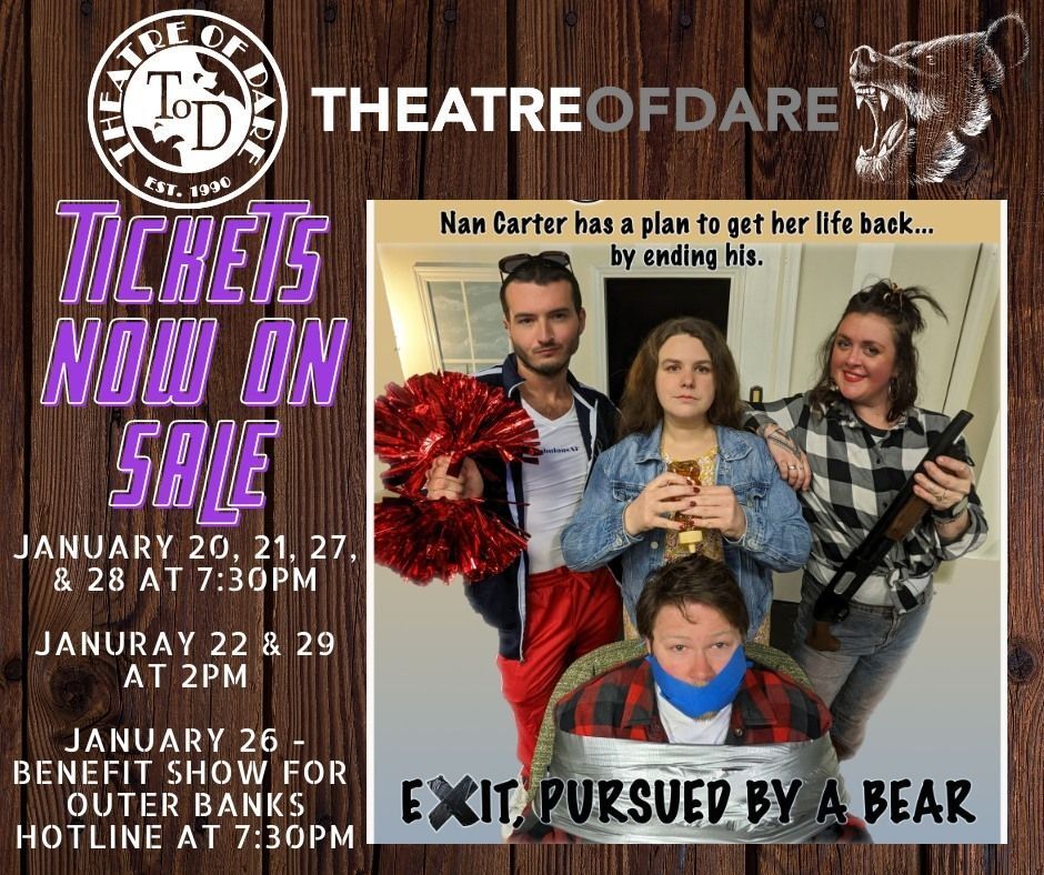 Theatre of Dare Presents "Exit, Pursued by a Bear"