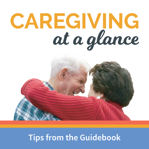 Caregiving at a Glance Tips