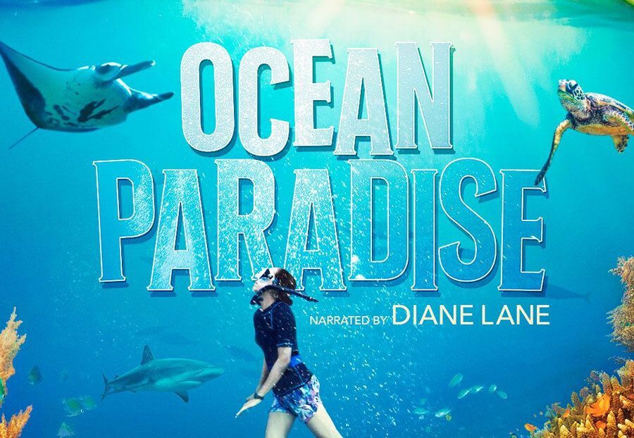 New Film: Ocean Paradise - Opening July 1st