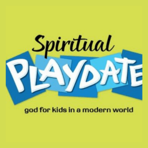 Spiritual Playdate