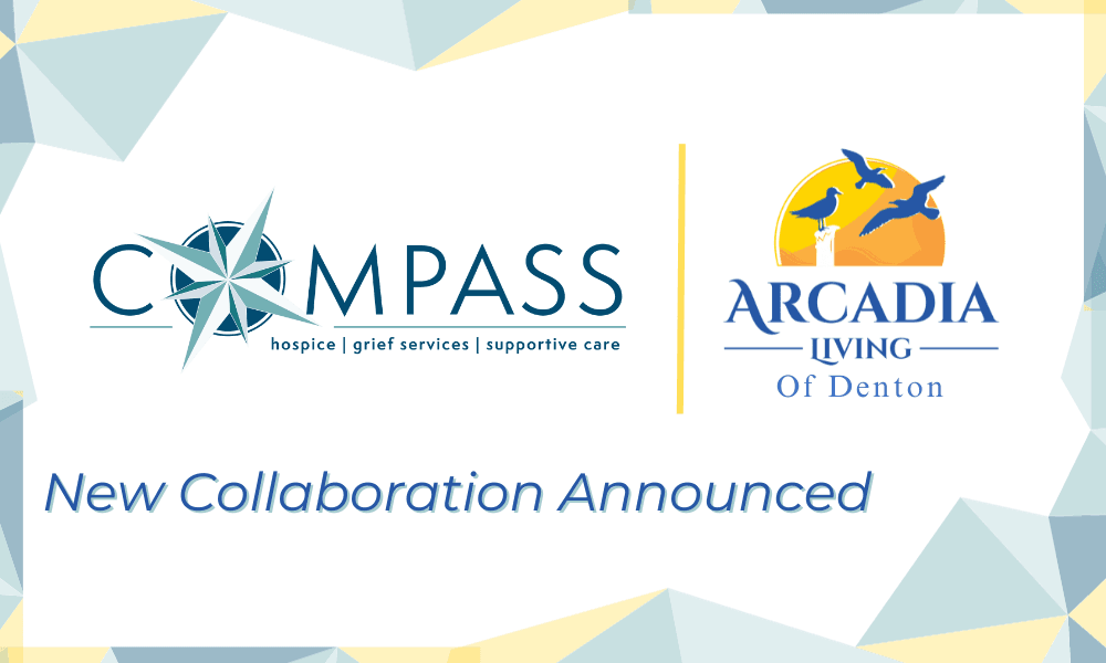 Compass Hospice & Arcadia Assisted Living Facility of Denton Forge Collaboration to Enhance End-Of-Life Care for Caroline County Residents