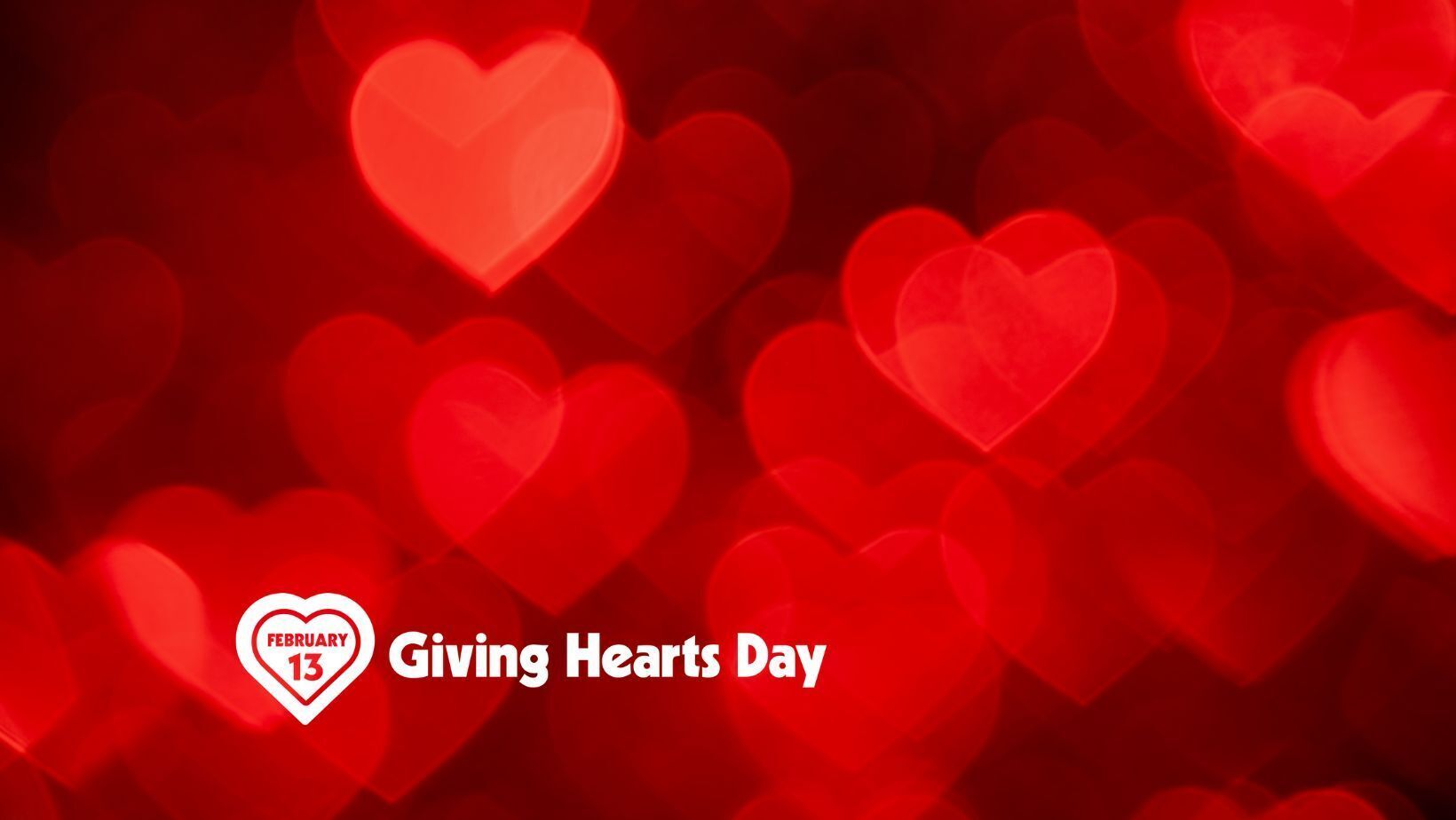 Giving Hearts Day: Feb. 13