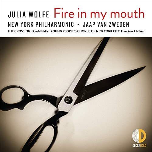 Fire in my mouth, Julia Wolfe, New York Philharmonic, Jaap Van Zweden, The Crossing, Young People’s Chorus of New York City