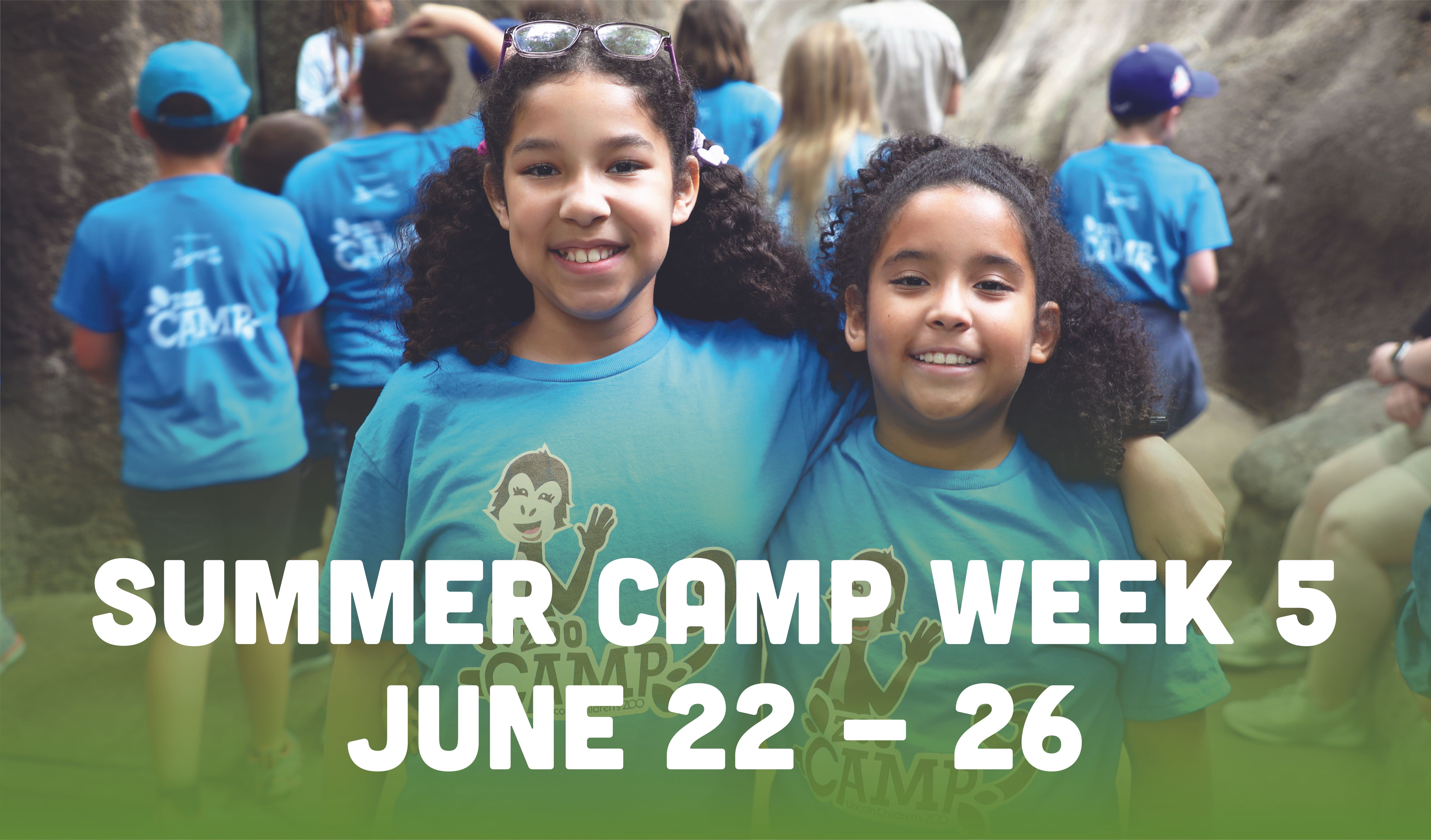Register for Summer Camp Week 5: June 22-26