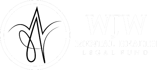 WJW Mental Health Legal Fund