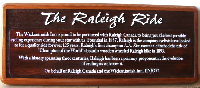 T29434- Elegant Carved Engraved HDU  "The Raleigh Ride" Informational Sign for  Wickannish Inn  