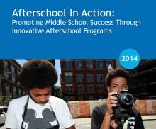 Afterschool In Action: Promoting Middle School Success Through Innovative Afterschool Programs