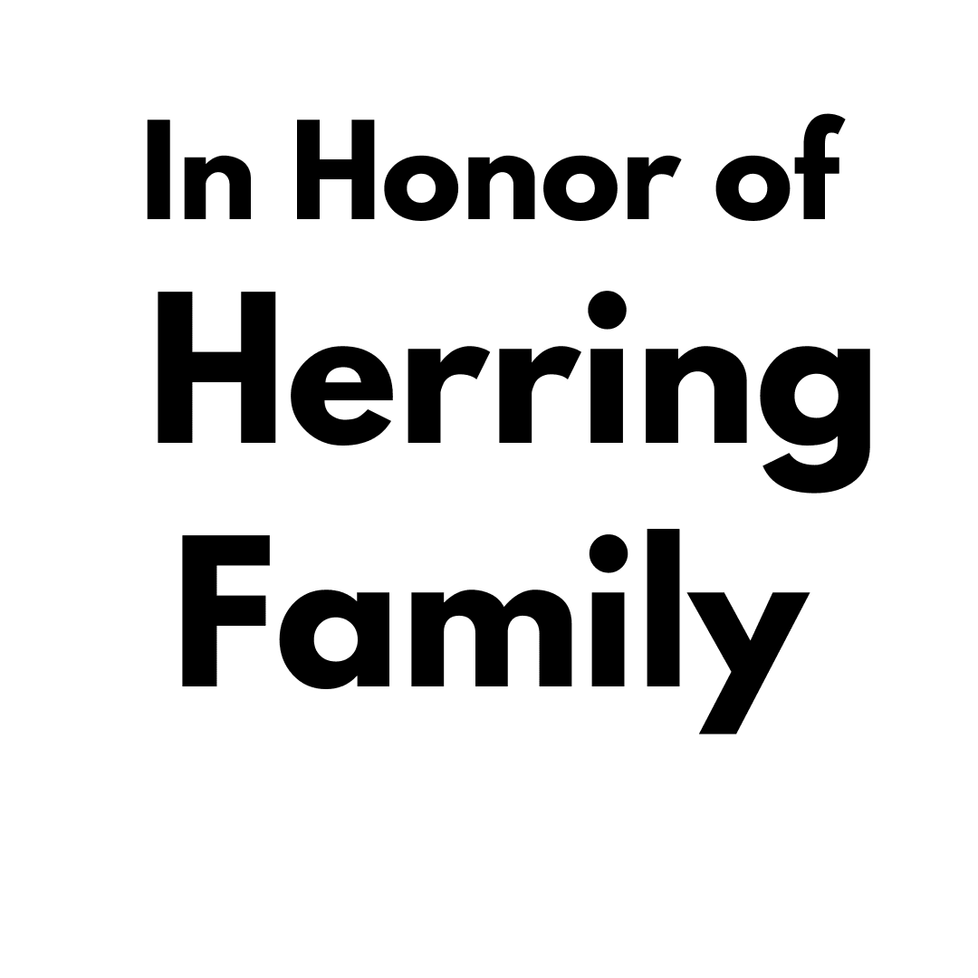 In Honor of the Herring Family