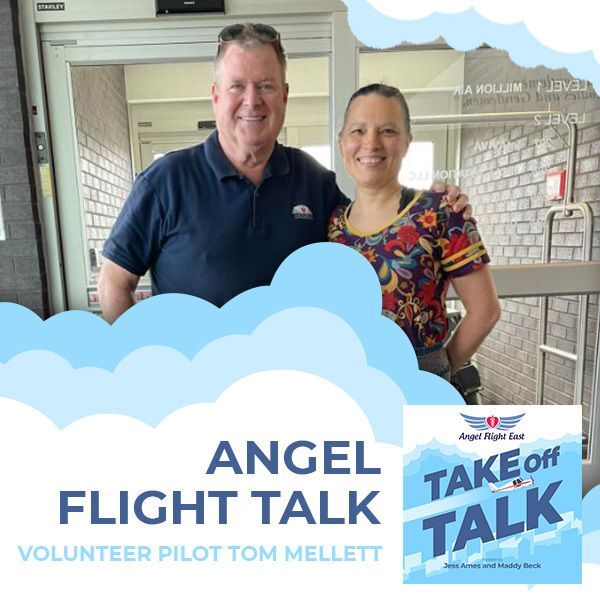 Angel Flight Talk With Volunteer Pilot Tom Mellett