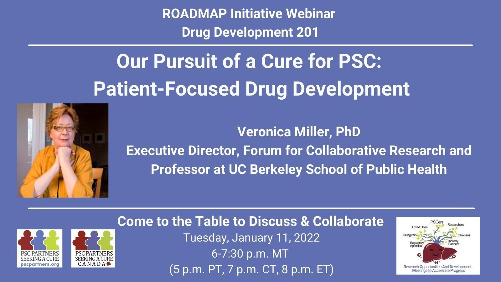 ROADMAP Drug Development 201 - Our Pursuit of a Cure for PSC: Patient-Focused Drug Development
