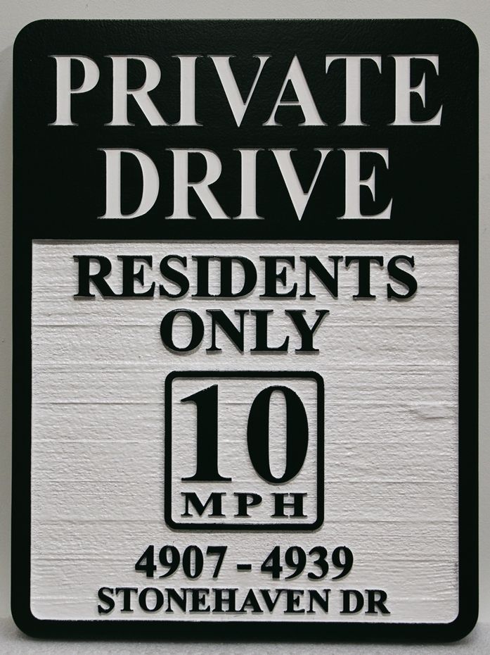 H17103 -  Engraved and Carved Raised Text HDU "Private Road / Residents Only/Speed Limit 10"  Sign  