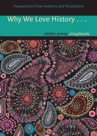 Why We Love History [Chapbook]