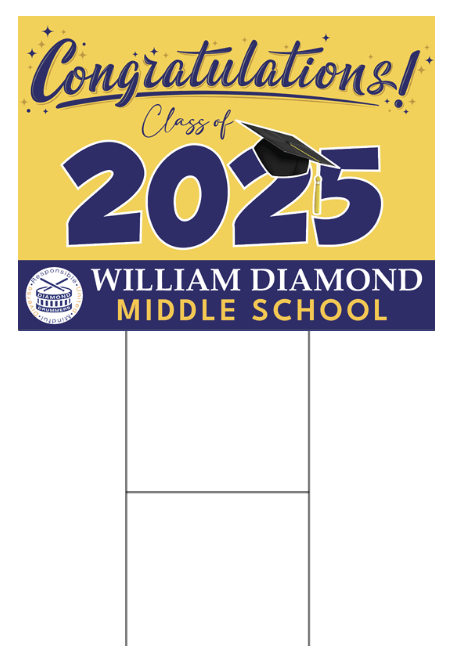 1. Diamond MS Graduation Yard Sign - Generic - $30