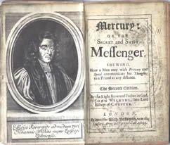 John Wilkin's, "Mercury or the Secret and Swift Messenger" published in 1694 - donated to the NCMF by Dr. David Kahn