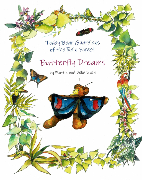 Teddy Bear Guardians of the Rain Forest -- Butterfly Dreams