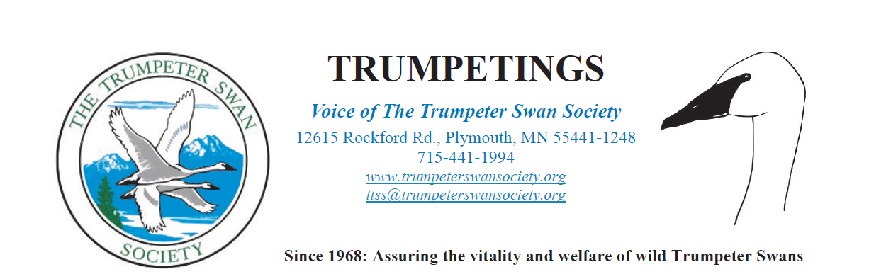 Members of The Trumpeter Swan Society receive the member newsletter, Trumpetings, to keep them updated about their donations at work