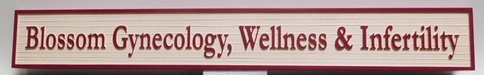 B11100A - Carved in a Wood Grain Pattern, HDU Sign for Gynecology, Wellness and Infertility Medical Clinic.