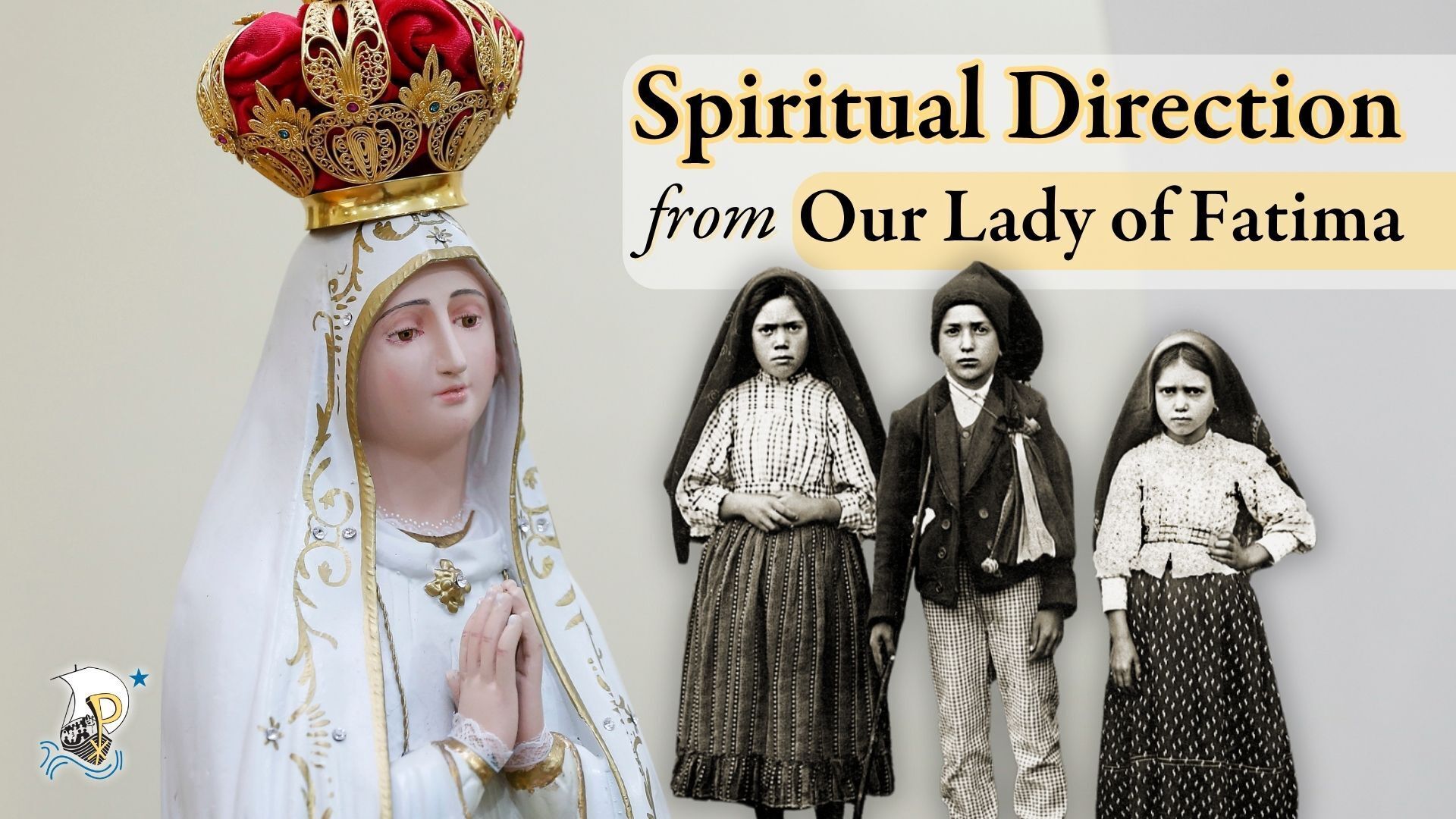 Spiritual Direction from Our Lady of Fatima