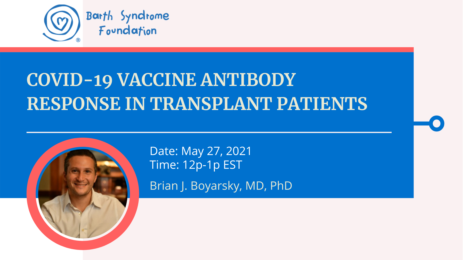 Webinar: COVID-19 Vaccine Antibody Response in Transplant Patients