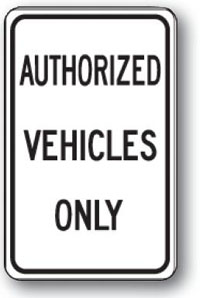 Authorized Vehicles Only-12 inch x 18 inch