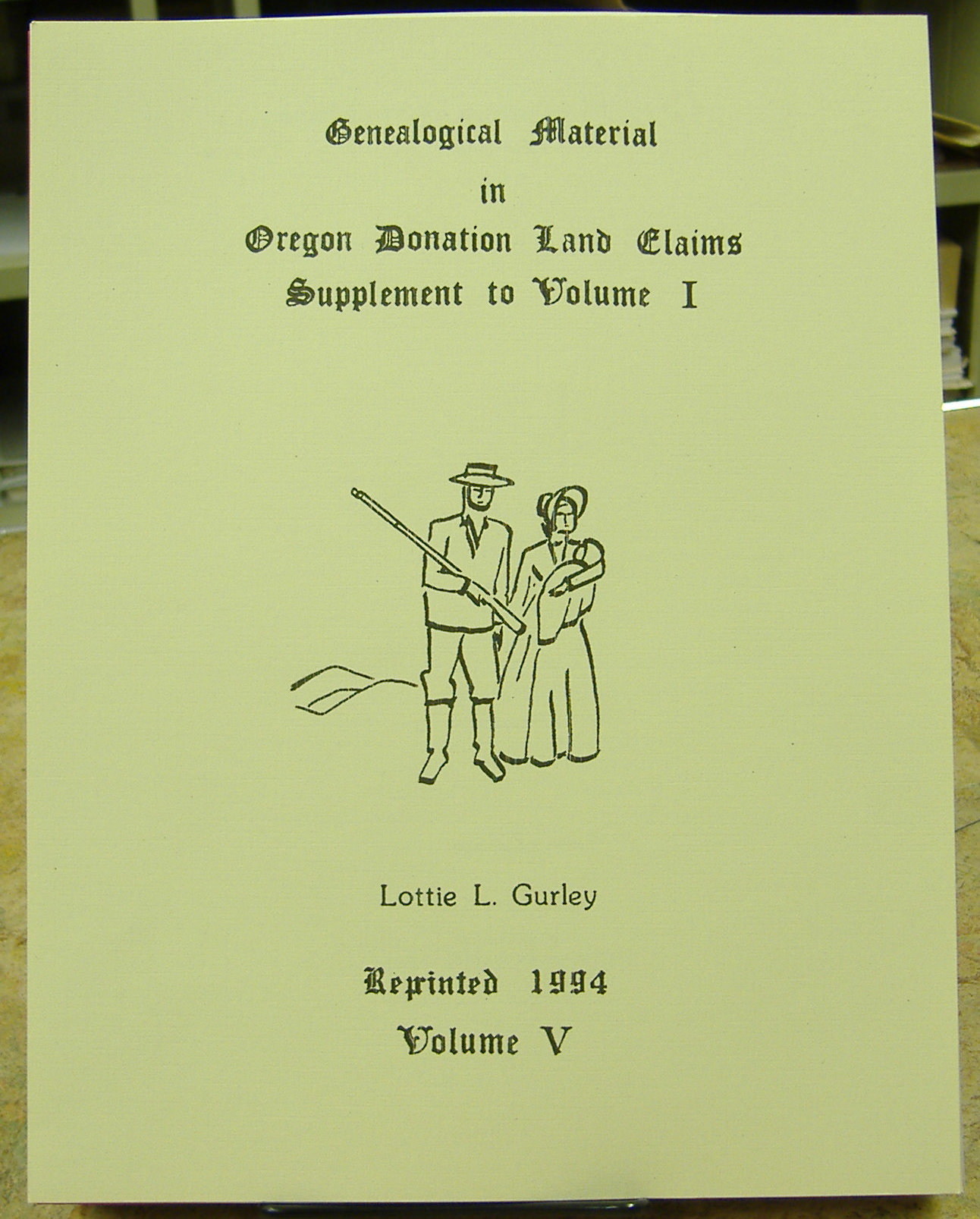 Genealogical Material in Oregon Donation Land Claims Vol V, pp.243