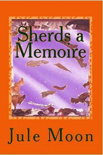 Sherds: A Memoire