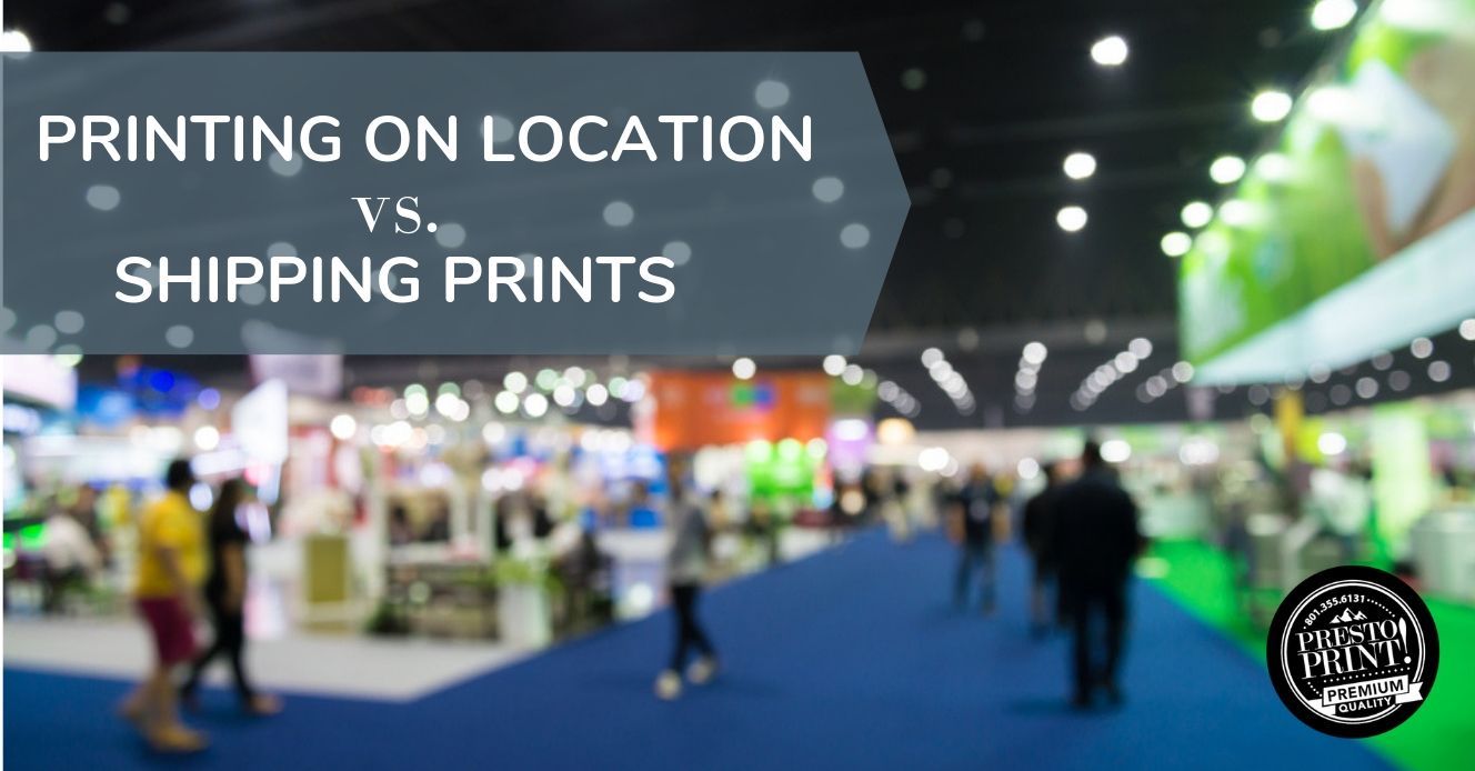 Cost of Shipping Print Materials vs Printing on Location