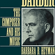 Barbara B. Heyman: Samuel Barber: The Composer and His Music