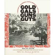 Gold, Gals, Guns, Guts