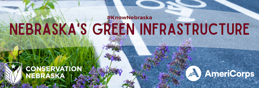 Know Nebraska: Nebraska’s Green Infrastructure