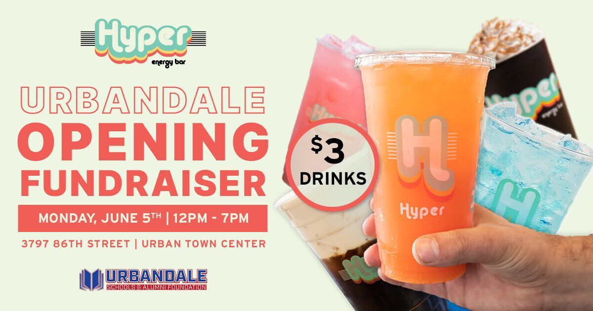 Hyper Energy Bar Urbandale Schools and Alumni Foundation June 3 Fundraiser $3 Drinks