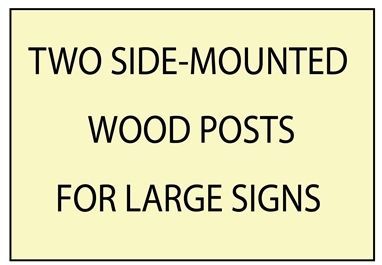 Two Side-Mounted Wood Posts for Large Signs