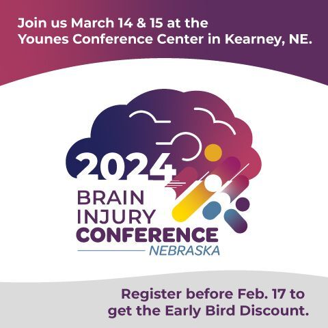 Join us March 14 and 15 at the Younes Conference Center in Kearney, NE for the 2024 Nebraska Brain Injury Conference!