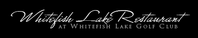 Whitefish Lake Restaurant 