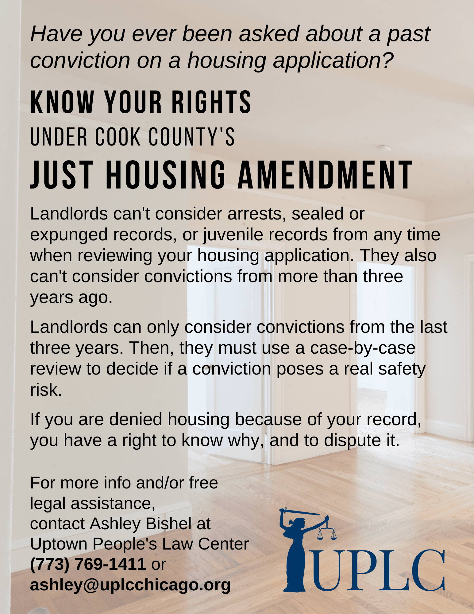 For more info and/or free  legal assistance,  contact Ashley Bishel at Uptown People's Law Center (773) 769-1411 or ashley@uplcchicago.org