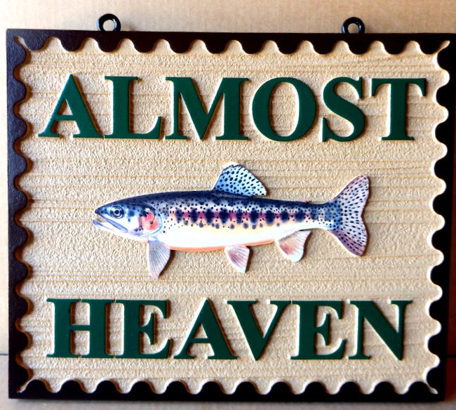 M22566 - Wood Look Sign "Almost Heaven" with 3D Carved Trout