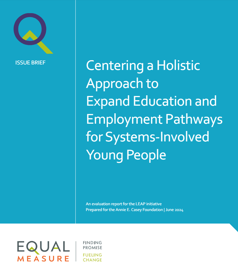 Centering a Holistic Approach to Expand Education and Employment Pathways for Systems-Involved Young People