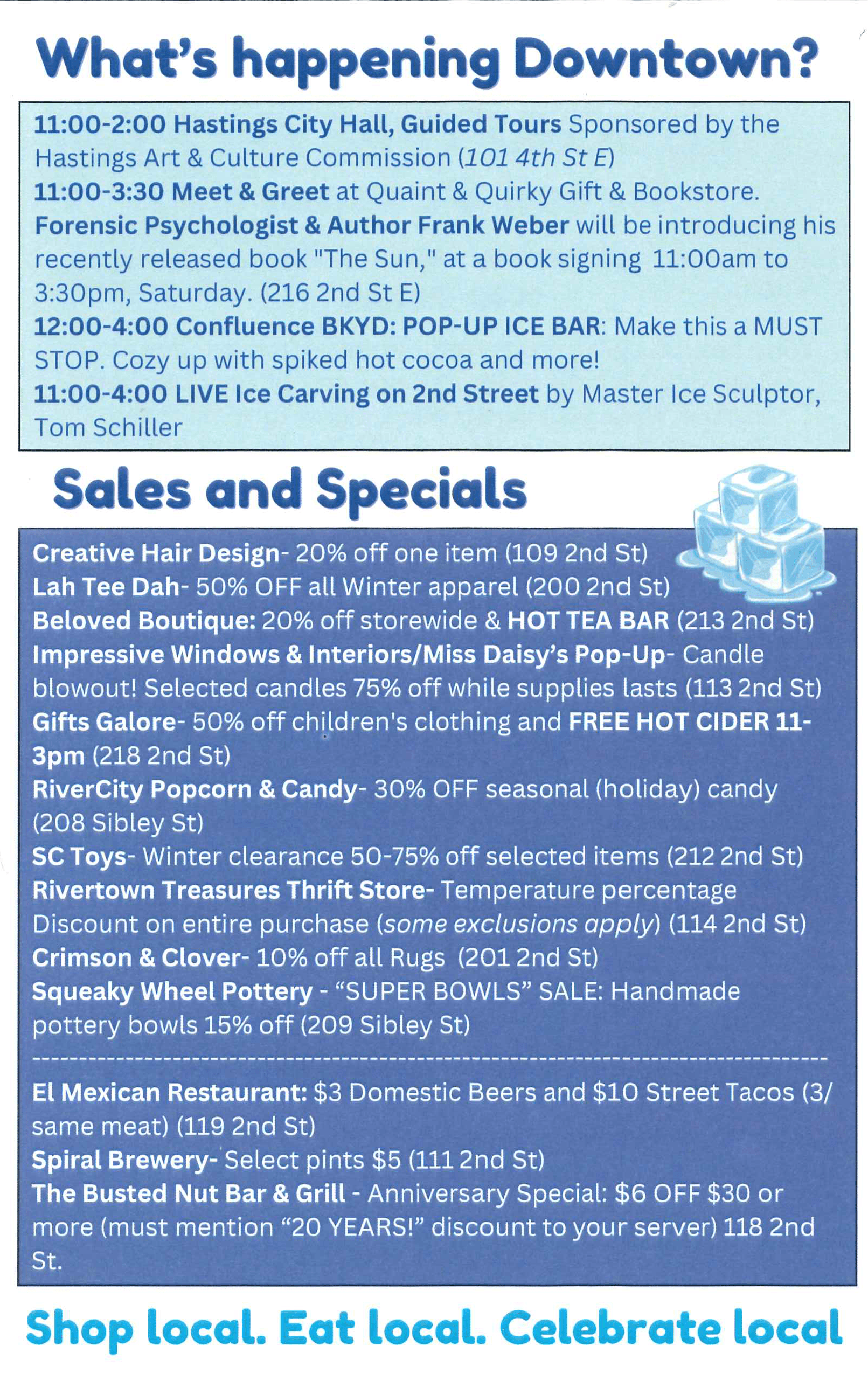 Listing of schedule of events and sales and retail specials available during the Ice Sculpture Event 