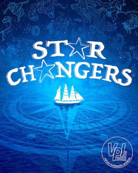 A picture of the VIRTUAL PLAYMAKERS INTENSIVE — VPI6: STAR CHANGERS logo.