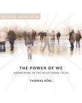 The Power of We: Awakening in the Relational Field book cover