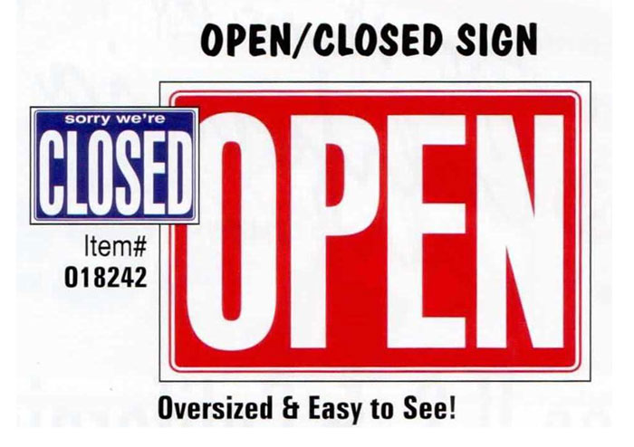 18" x 24" Open/Closed Sign