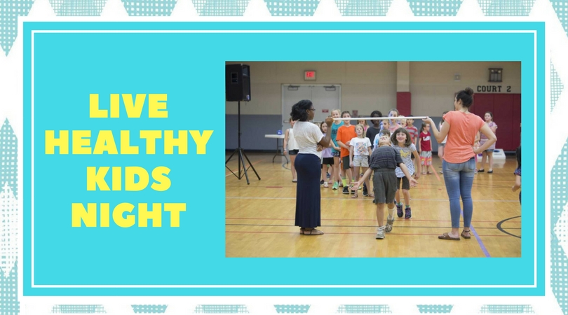 Live Healthy Kids Night