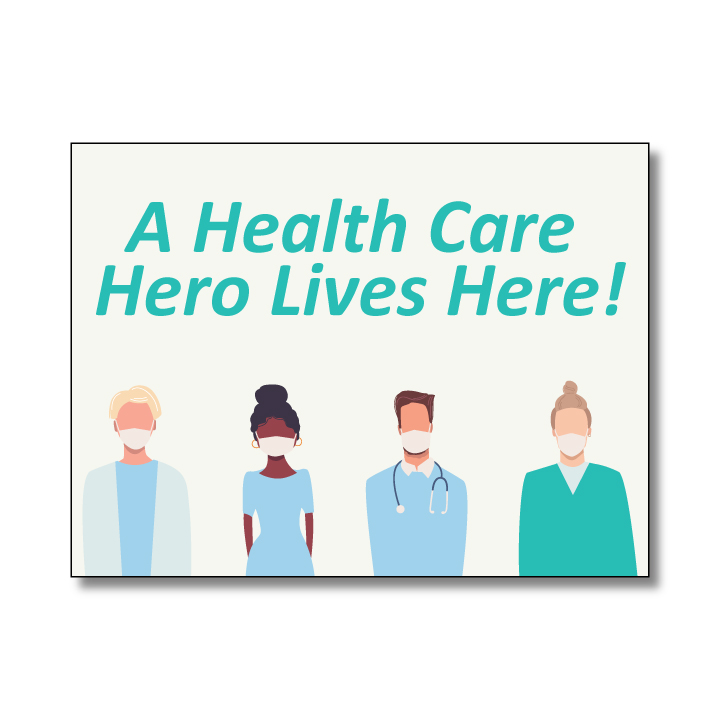 24"x18" Health Care Hero Yard Sign Design 1