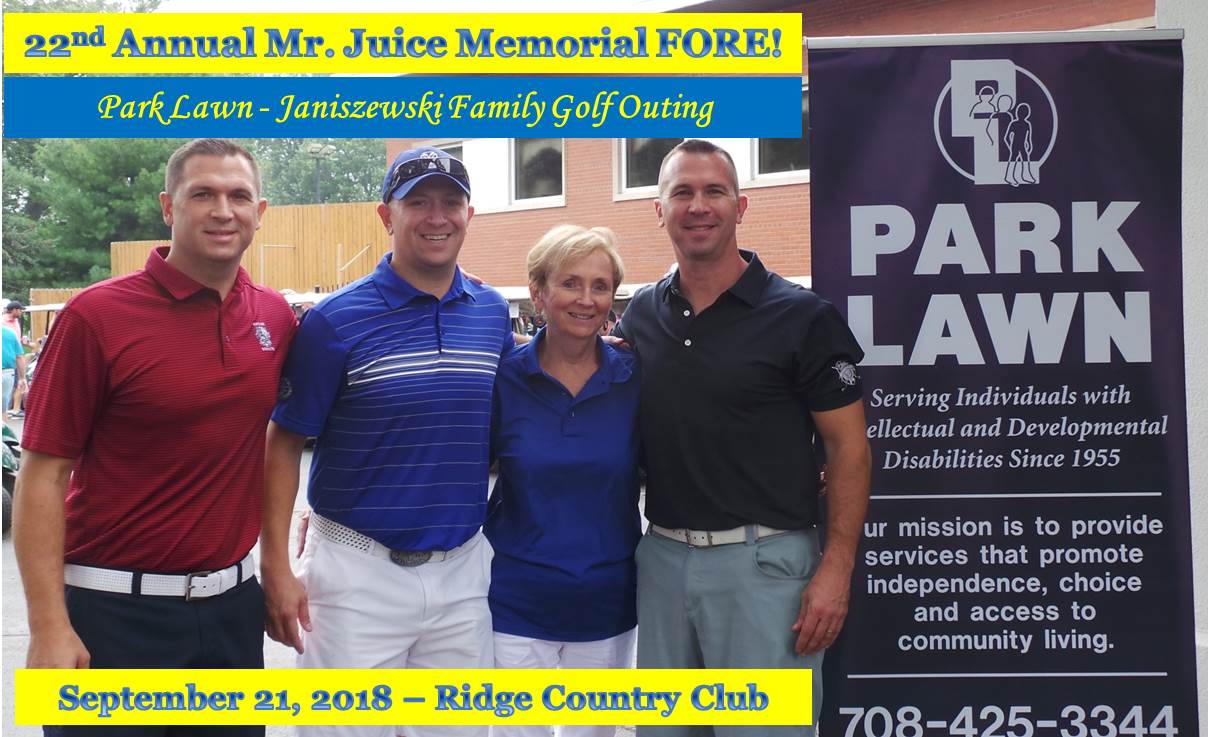22nd Annual Mr. Juice Memorial FORE! Park Lawn - Janiszewski Family Golf Outing