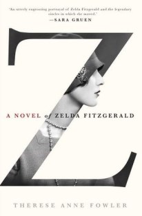 Z: A Novel of Zelda Fitzgerald