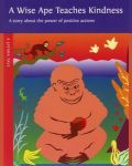 A Wise Ape Teaches kindness