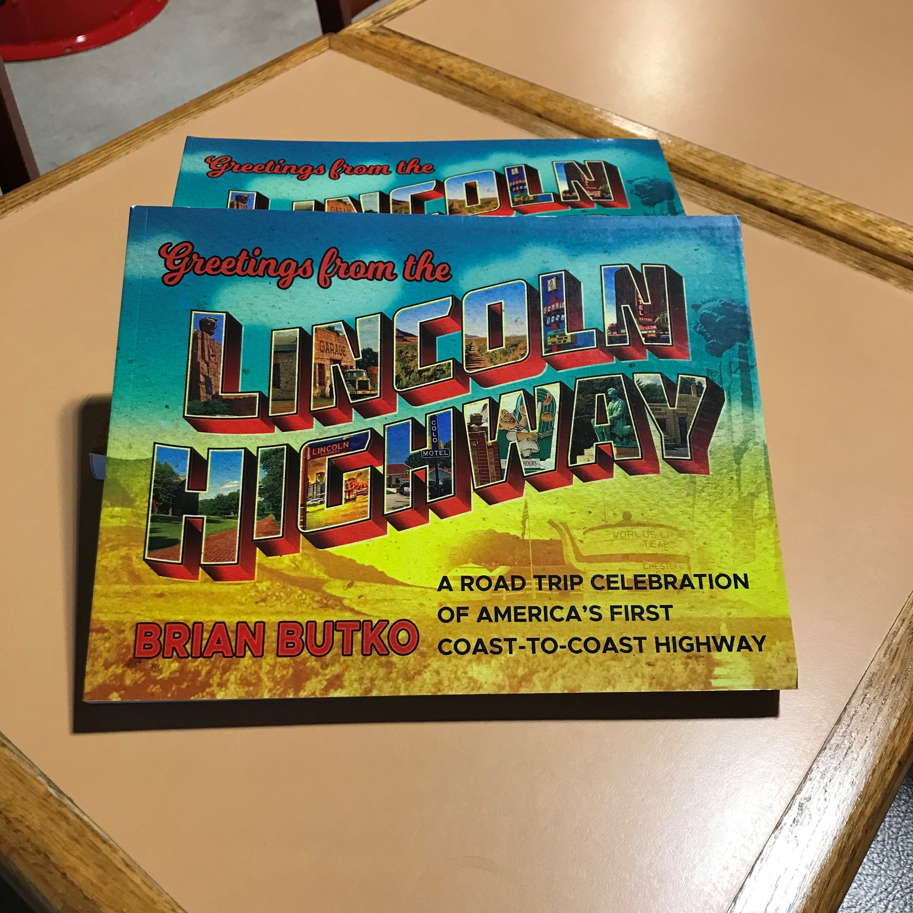 Greetings from the Lincoln Highway by Brian Butko