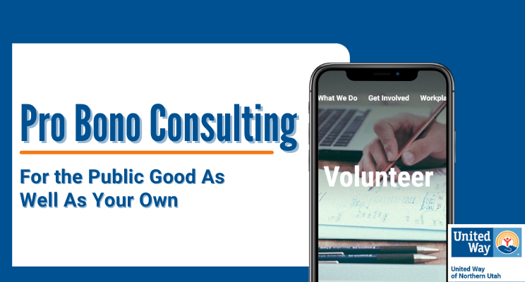 Pro Bono Consulting: For the Public Good as Well as Your Own