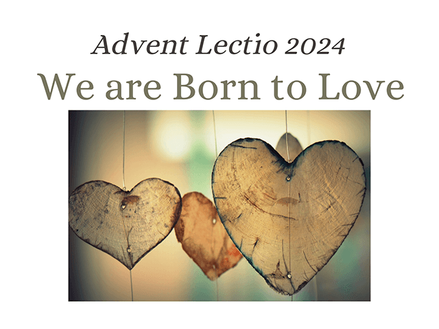 Advent Retreat: We are Born to Love