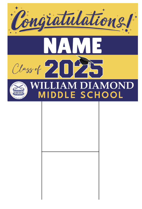 2. Diamond MS Graduation Yard Sign - Name Only - $35
